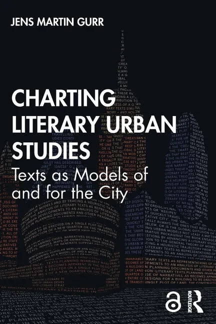 Charting Literary Urban Studies: Texts as Models of and for the City - Paperback