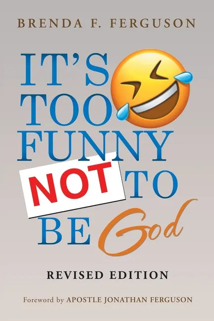 It's Too Funny Not to Be God: Revised Edition - Paperback