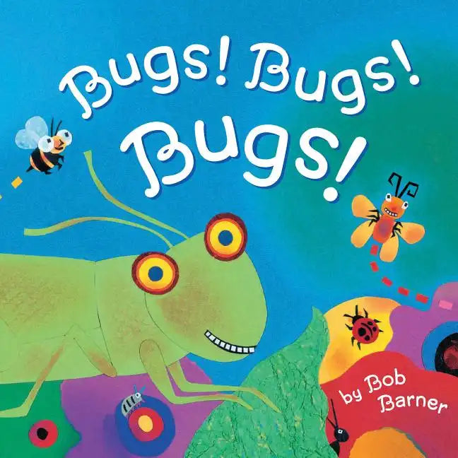 Bugs! Bugs! Bugs!: (Bug Books for Kids, Nonfiction Kids Books) - Paperback