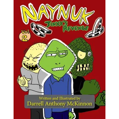Naynuk Jinxx's Revenge: Naynuk Jinxx's Revenge - Paperback