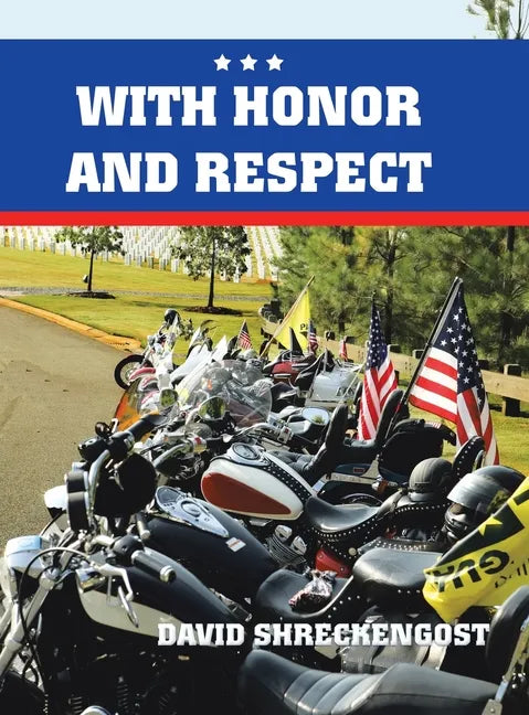 With Honor and Respect - Hardcover