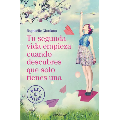 Tu Segunda Vida Empieza Cuando Descubres Que Solo Tienes Una / Your Second Life Begins When You Realize You Only Have One - Paperback