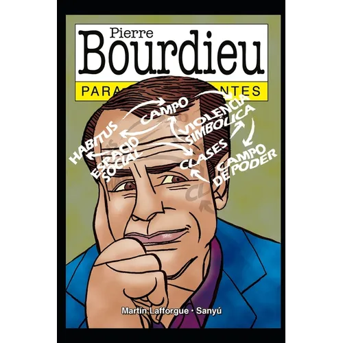 Bourdieu para Principiantes: con ilustraciones de Sanyú - Paperback