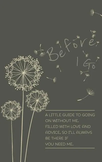 Before I Go - Hardcover