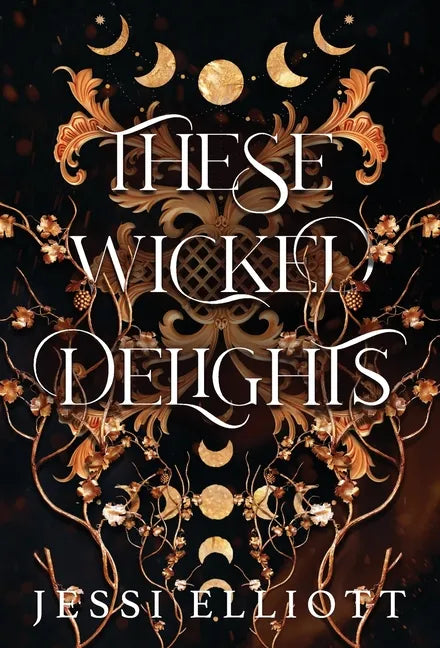 These Wicked Delights - Hardcover
