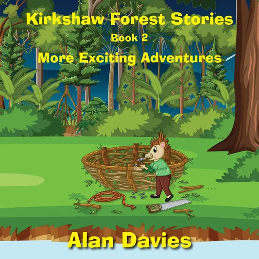 Kirkshaw Forest Stories: More Exciting Adventures - Paperback