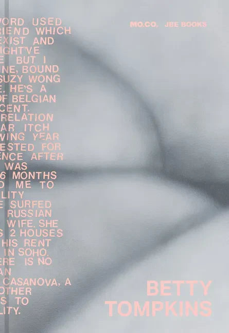 Betty Tompkins: Raw Material - Hardcover