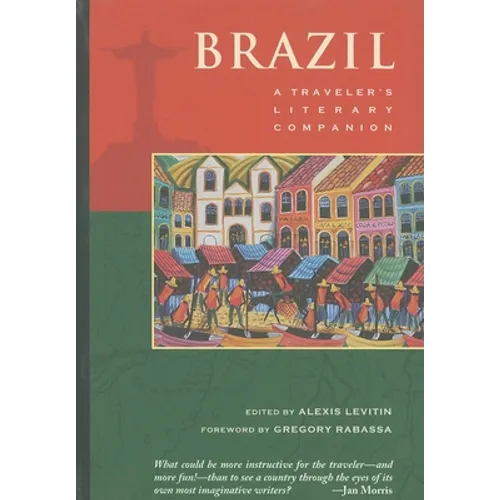 Brazil: A Traveler's Literary Companion - Paperback
