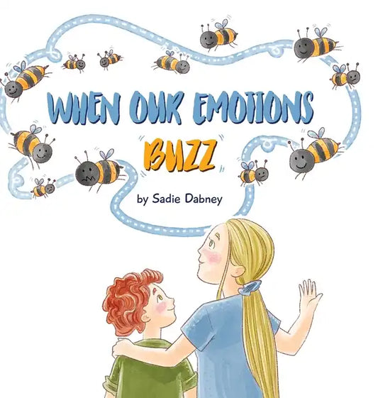 When Our Emotions Buzz - Hardcover