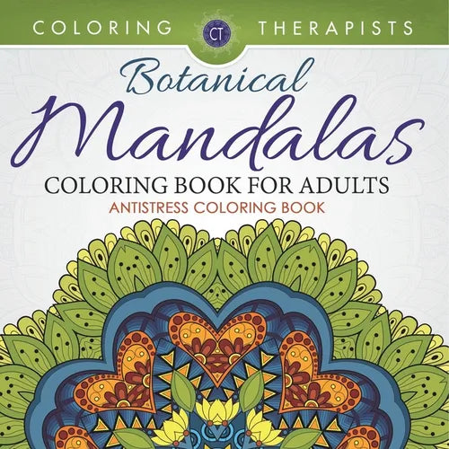 Botanical Mandalas Coloring Book For Adults - Antistress Coloring Book - Paperback
