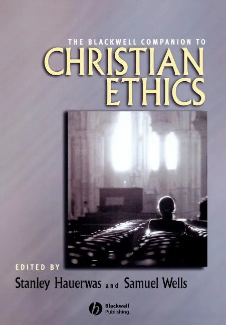 Blackwell Companion to Christian Ethics - Paperback