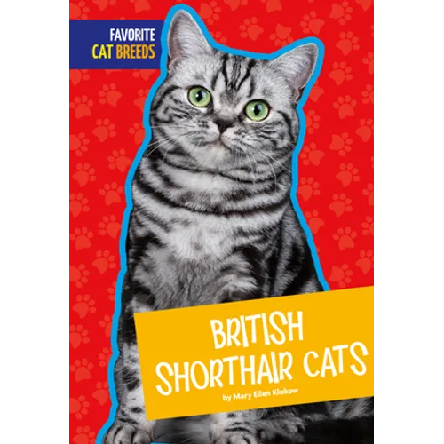 British Shorthair Cats - Library Binding