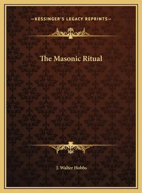 The Masonic Ritual - Hardcover