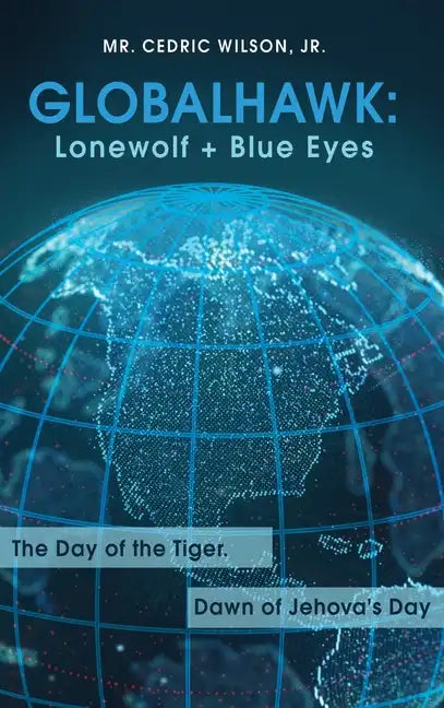 Globalhawk: Lonewolf + Blue Eyes - Hardcover