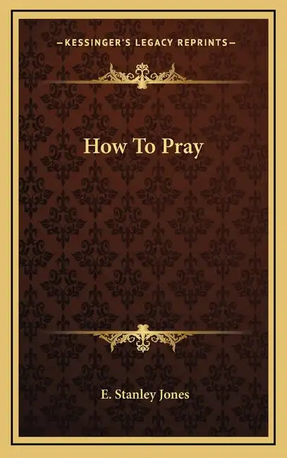 How To Pray - Hardcover