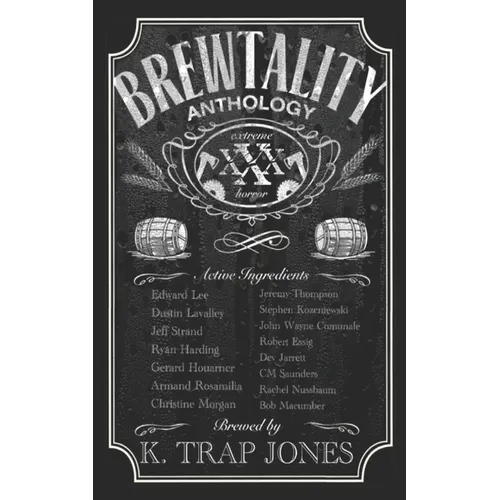 Brewtality: Extreme Horror Anthology - Paperback