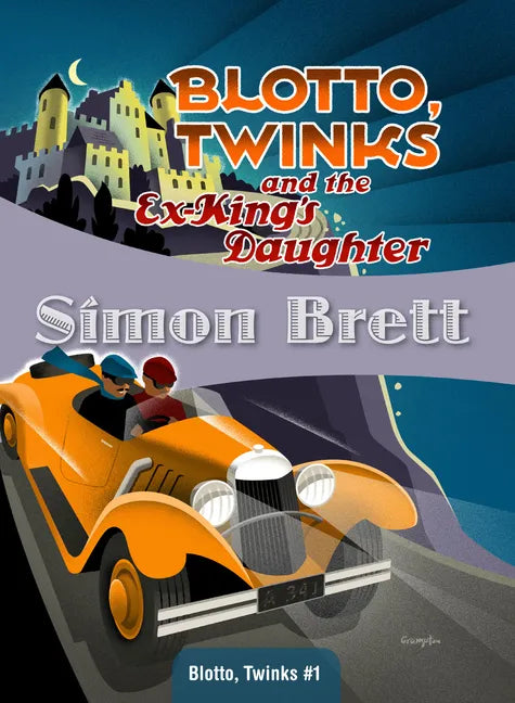 Blotto, Twinks and the Ex-King's Daughter - Paperback