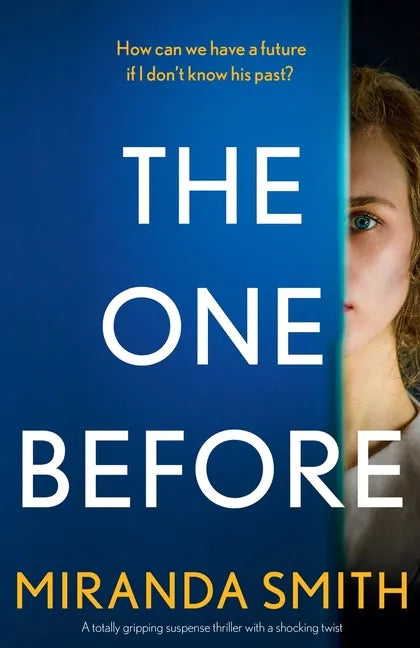 The One Before: A totally gripping suspense thriller with a shocking twist - Paperback