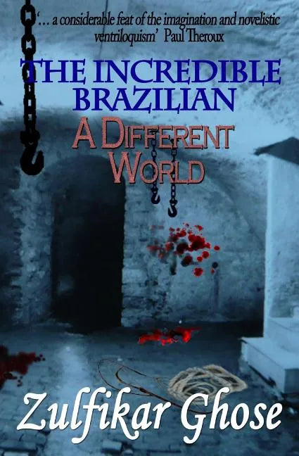 The Incredible Brazilian: A Different World - Paperback