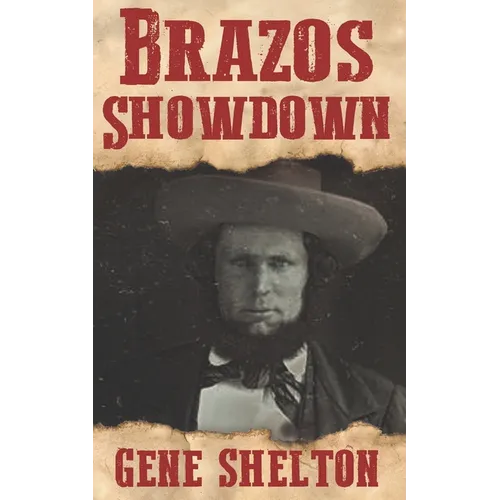 Brazos Showdown: A Novel Based on the Life of Major Robert S. Neighbors - Paperback