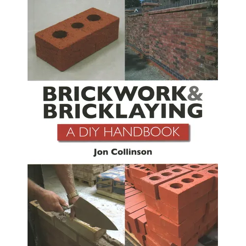Brickwork and Bricklaying: A DIY Guide - Paperback