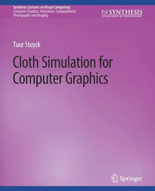 Cloth Simulation for Computer Graphics - Paperback