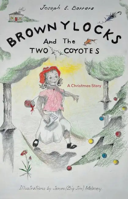 Brownylocks and the Two Coyotes (A Christmas Story): The GPS Device - Paperback