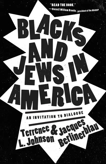 Blacks and Jews in America: An Invitation to Dialogue - Hardcover