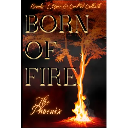 Born of Fire: The Phoenix - Paperback