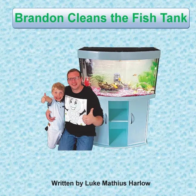 Brandon Cleans the Fish Tank - Paperback