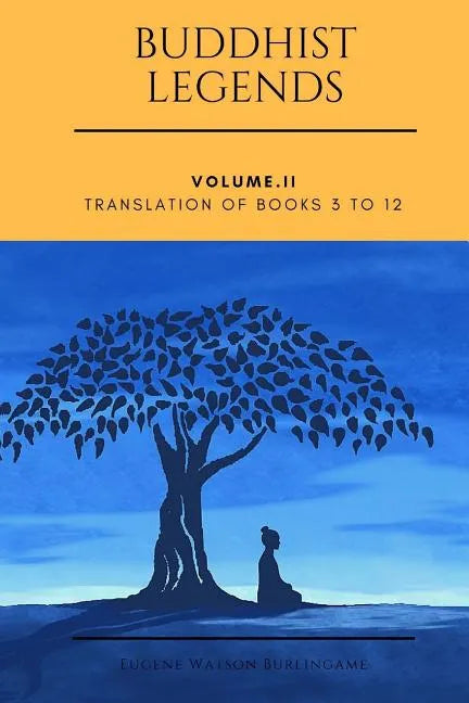 Buddhist Legends: Vol. II: Vol. II: Translation of Books 3 to 12 - Paperback