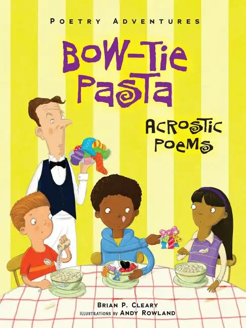 Bow-Tie Pasta: Acrostic Poems - Paperback