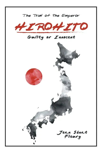 Hirohito: Guilty or Innocent - Paperback