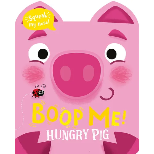 Boop Me! Hungry Pig - Board Book