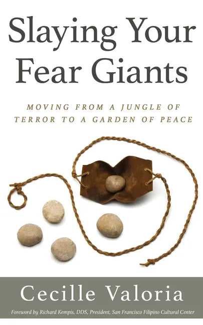 Slaying Your Fear Giants: Moving from a Jungle of Terror to a Garden of Peace - Paperback