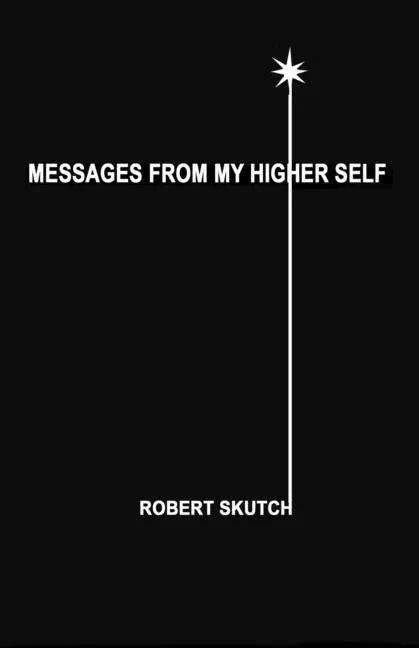 Messages from My Higher Self - Paperback