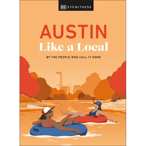 Austin Like a Local - Hardcover