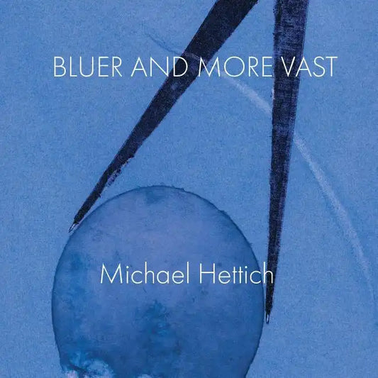 Bluer and More Vast - Paperback