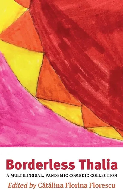 Borderless Thalia: A Multilingual, Pandemic Comic Collection - Hardcover
