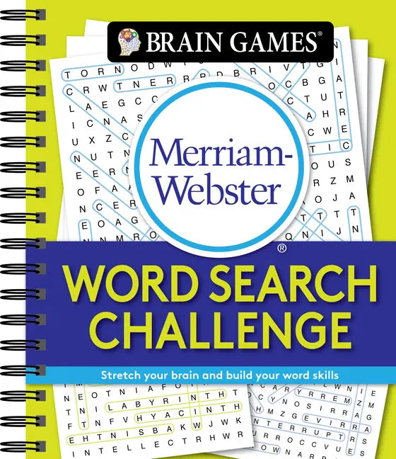 Brain Games - Merriam-Webster Word Search Challenge: Stretch Your Brain and Build Your Word Skills - Spiral