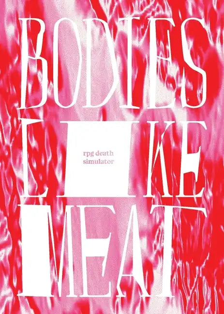 Bodies Like Meat - Paperback