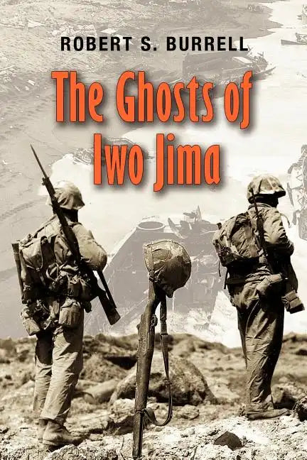 The Ghosts of Iwo Jima: Volume 102 - Paperback