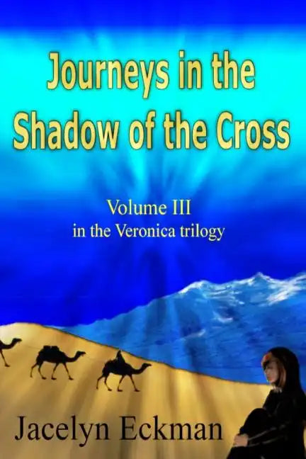 Journeys in the Shadow of the Cross - Paperback