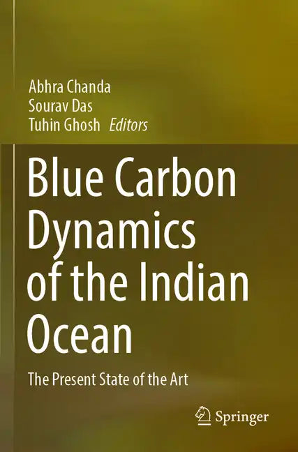 Blue Carbon Dynamics of the Indian Ocean: The Present State of the Art - Paperback