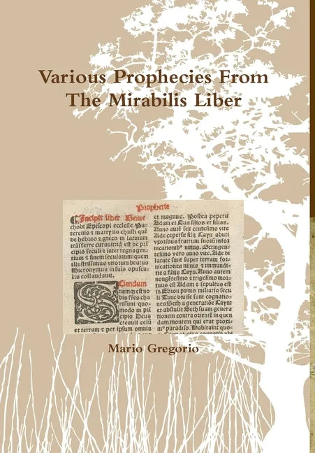 Various Prophecies From The Mirabilis Liber - Hardcover