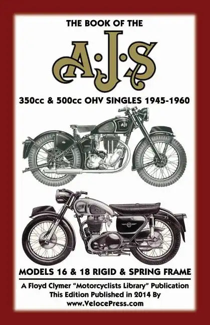 BOOK OF THE AJS 350cc & 500cc OHV SINGLES 1945-1960 - Paperback