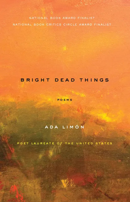 Bright Dead Things: Poems - Paperback
