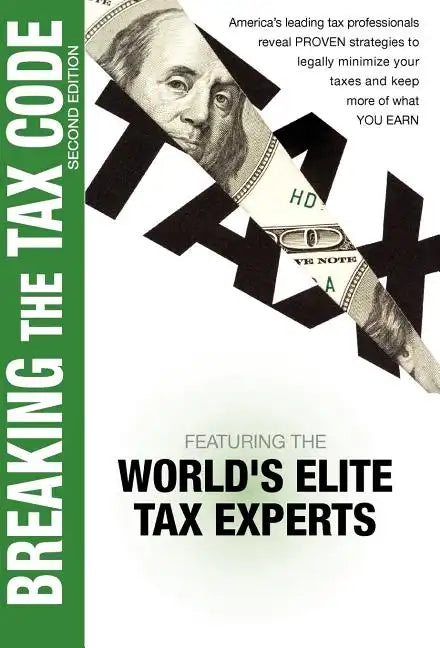 Breaking The Tax Code 2nd Edition - Hardcover