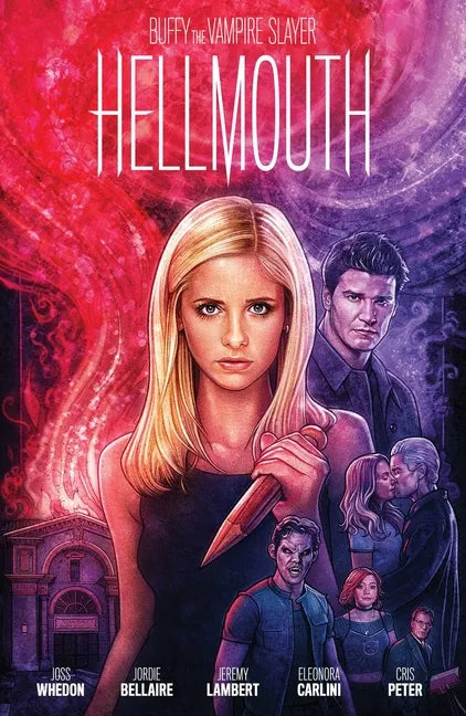 Buffy the Vampire Slayer/Angel: Hellmouth Limited Edition - Hardcover