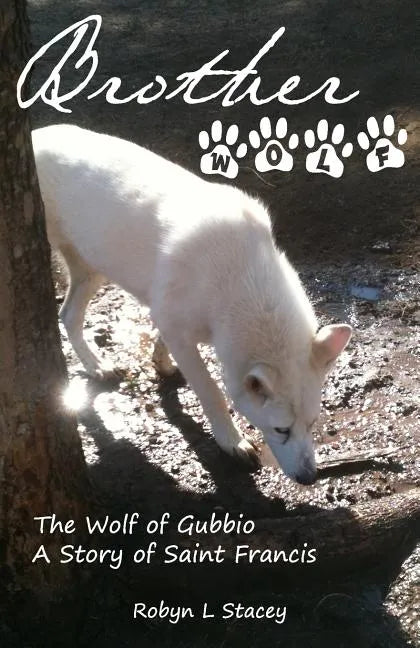 Brother Wolf: The Wolf of Gubbio A Story of St Francis - Paperback